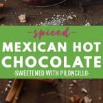 Collage of Mexican Hot Chocolate images with text overlay for Pinterest.