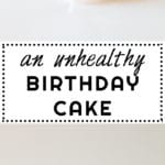 Collage of Unhealthy Birthday Cake with text overlay for Pinterest.
