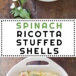 Collage of Spinach Ricotta Stuffed Shells images with text overlay for Pinterest.