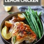 Rosemary Lemon Chicken with green beans and potatoes in a bowl plus recipe title text overlay for pinterest.