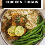 Coconut rice, cilantro lime chicken thighs, and green beans in a bowl with text overlay for Pinterest.