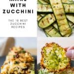 Photo collage of zucchini recipes and text overlay reading: "what to make with zucchini".